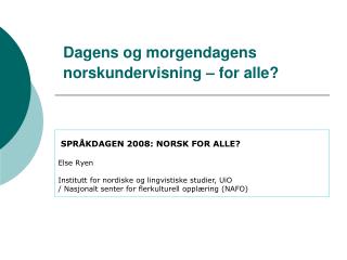 Dagens og morgendagens norskundervisning – for alle?