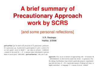 A brief summary of Precautionary Approach work by SCRS [and some personal reflections]