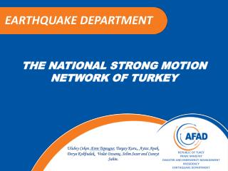 THE NATIONAL STRONG MOT I ON NETWORK OF TURKEY