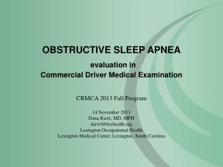 OBSTRUCTIVE SLEEP APNEA evaluation in Commercial Driver Medical Examination