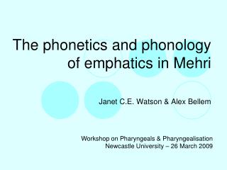 The phonetics and phonology of emphatics in Mehri