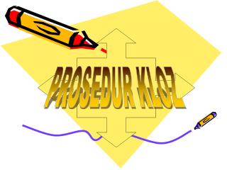 PROSEDUR KLOZ