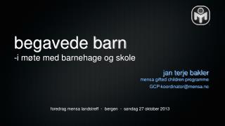 begavede barn -i møte med barnehage og skole
