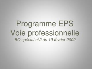 Programme EPS Voie professionnelle BO spécial n°2 du 19 février 2009