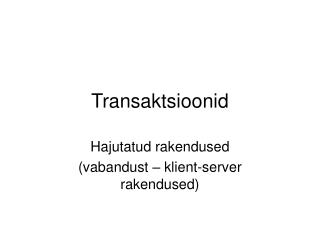 Transaktsioonid