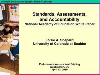 Standards, Assessments, and Accountability National Academy of Education White Paper