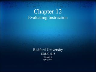 Chapter 12 Evaluating Instruction