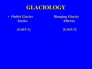 GLACIOLOGY