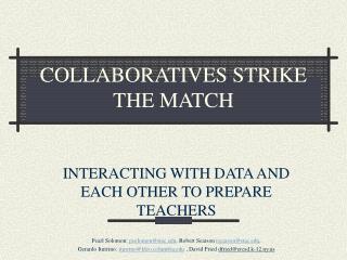 COLLABORATIVES STRIKE THE MATCH