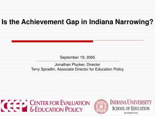 Is the Achievement Gap in Indiana Narrowing?