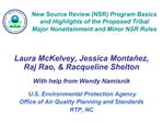 New Source Review NSR Program Basics and Highlights of the Proposed Tribal Major Nonattainment and Minor NSR Rules