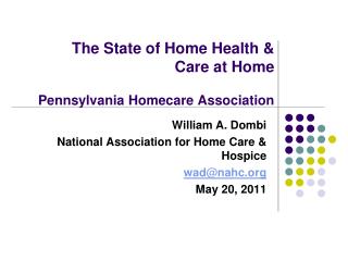 The State of Home Health &amp; Care at Home Pennsylvania Homecare Association