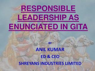 RESPONSIBLE LEADERSHIP AS ENUNCIATED IN GITA