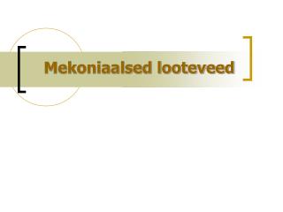 Mekoniaalsed looteveed