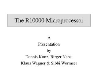 The R10000 Microprocessor