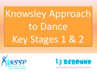 Knowsley Approach to Dance Key Stages 1 &amp; 2