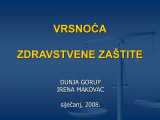 VRSNOĆA ZDRAVSTVENE ZAŠTITE
