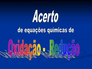 Oxidação - Redução