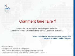 Comment faire faire ?