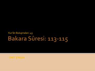 Bakara Sûresi: 113-115