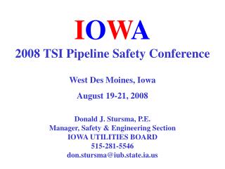 I O W A 2008 TSI Pipeline Safety Conference