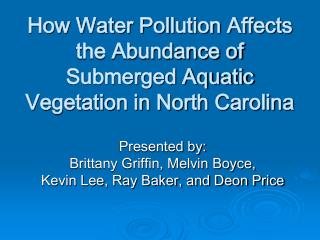 How Water Pollution Affects the Abundance of Submerged Aquatic Vegetation in North Carolina