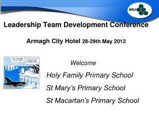 Leadership Team Development Conference Armagh City Hotel 28-29th May 2012