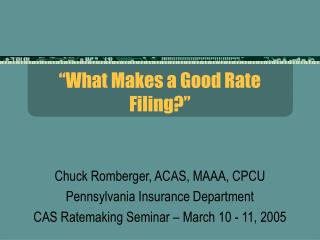 “What Makes a Good Rate Filing?”