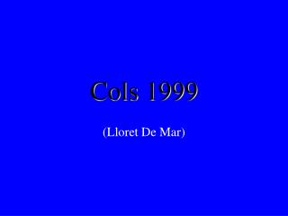 Cols 1999