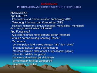 MENGENANG INFORMATION AND COMMUNICATION TECHNOLOGY