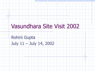 Vasundhara Site Visit 2002