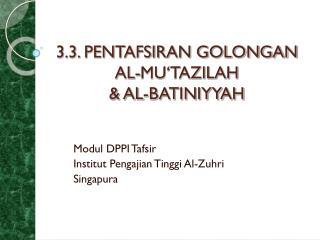 3.3. PENTAFSIRAN GOLONGAN AL-MU‘TAZILAH &amp; AL-BATINIYYAH