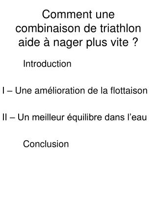 Comment une combinaison de triathlon aide à nager plus vite ?