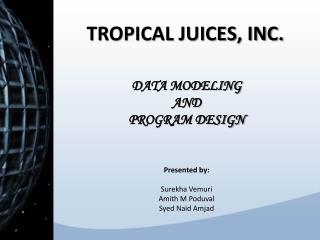 TROPICAL JUICES, INC.