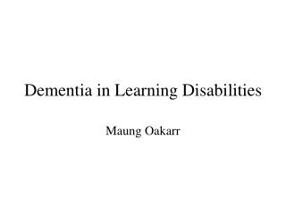 Dementia in Learning Disabilities