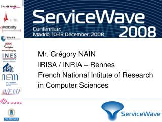 Mr. Grégory NAIN IRISA / INRIA – Rennes French National Intitute of Research in Computer Sciences