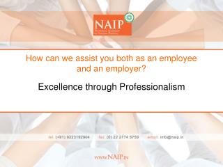 How can we assist you both as an employee and an employer?