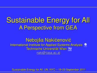 Neboj š a Naki ć enovi ć International Institute for Applied Systems Analysis xx