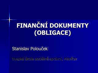 FINANČNÍ DOKUMENTY (OBLIGACE)