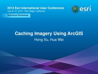 Caching Imagery Using ArcGIS