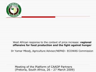 Meeting of the Platform of CAADP Partners (Pretoria, South Africa, 26 - 27 March 2009)