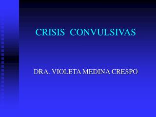 CRISIS CONVULSIVAS