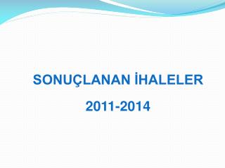 SONUÇLANAN İHALELER