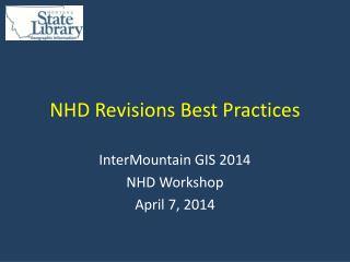 NHD Revisions Best Practices