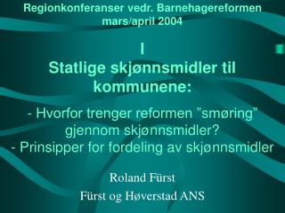 Roland Fürst Fürst og Høverstad ANS