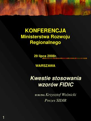KONFERENCJA Ministerstwa Rozwoju Regionalnego 29 lipca 2008r. WARSZAWA