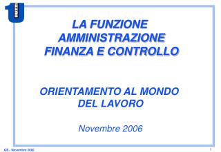 LA FUNZIONE AMMINISTRAZIONE FINANZA E CONTROLLO