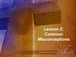 Lesson 2: Common Misconceptions