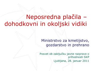 Neposredna plačila – dohodkovni in okoljski vidiki