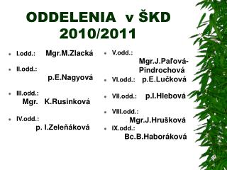 ODDELENIA v ŠKD 2010/2011